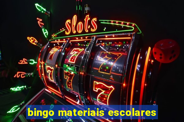 bingo materiais escolares